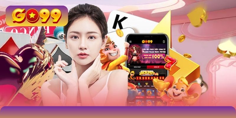Những ưu điểm vượt trội khi đã tải app GO99