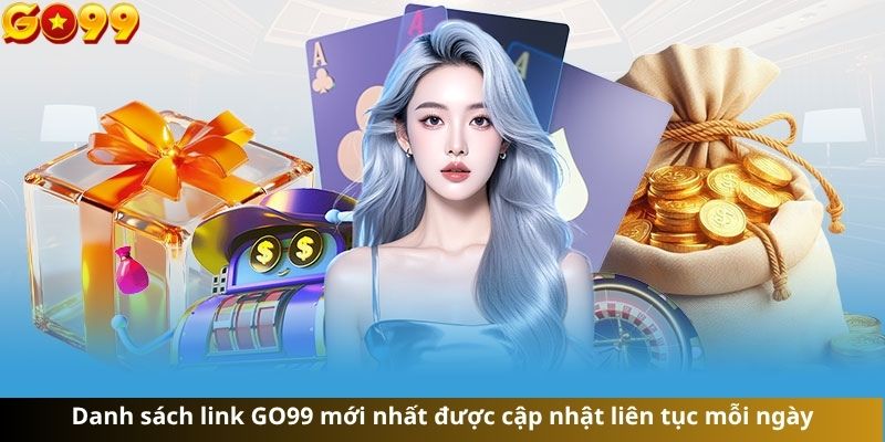 go99 link mới nhất hôm nay không bị chặn
